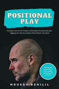 PEP GUARDIOLA - POSITIONAL PLAY